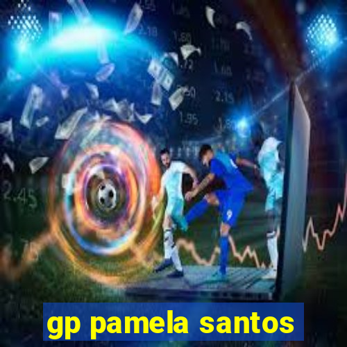 gp pamela santos